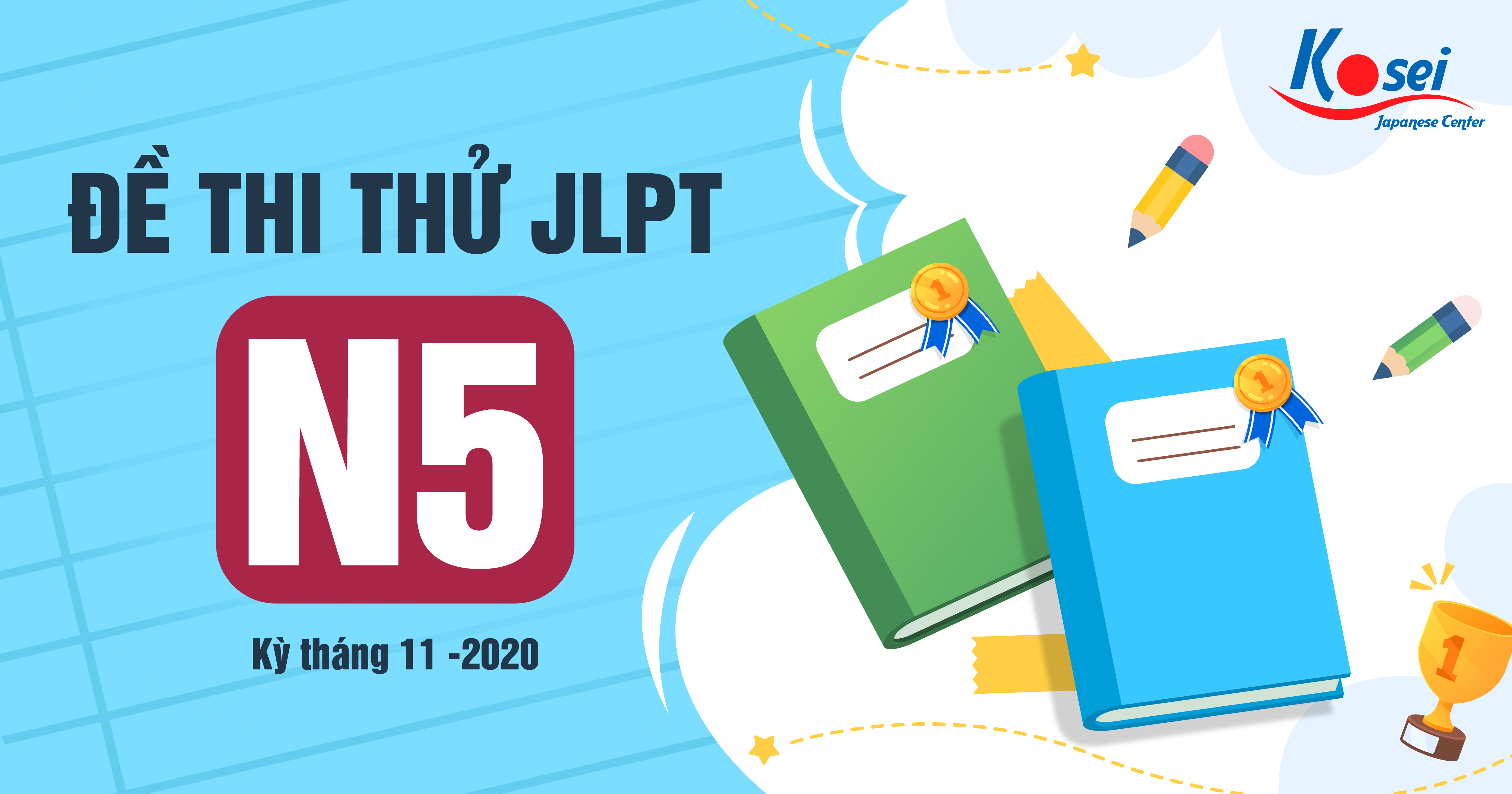 Đề thi thử JLPT N5 - Kỳ tháng 11/2020 (kèm đáp án)